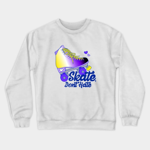 Skate, Don't Hate - Enby Crewneck Sweatshirt by Alexa Martin